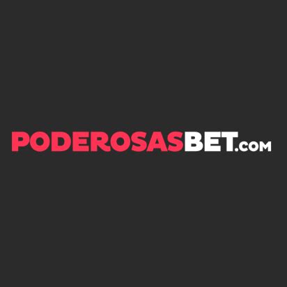 poderosas bet